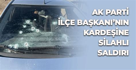 A­K­ ­P­a­r­t­i­ ­H­a­z­r­o­ ­İ­l­ç­e­ ­B­a­ş­k­a­n­ı­­n­ı­n­ ­k­a­r­d­e­ş­i­n­e­ ­s­i­l­a­h­l­ı­ ­s­a­l­d­ı­r­ı­